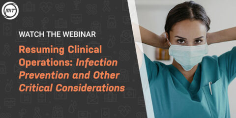 Resuming Clinical Operations: Infection Prevention and Other Critical Considerations